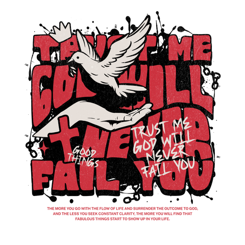 Camiseta Trust Me God Will Never Fail You – Fe con Estilo Urbano